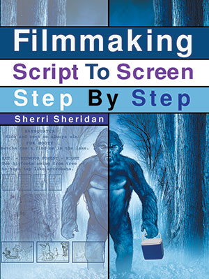 Filmmaking Script To Screen Step By Step